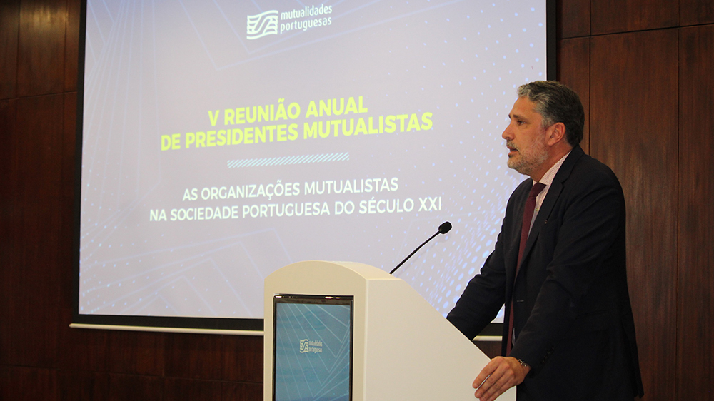 ‘As mutualidades têm um papel de relevo na engrenagem do Estado Social’