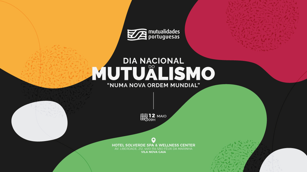 Celebramos o Dia Nacional do Mutualismo a 12 de maio