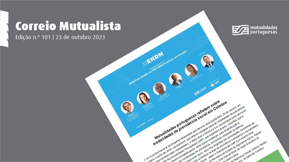ENDM, CIDACL e Mutual XXI em destaque no Correio Mutualista