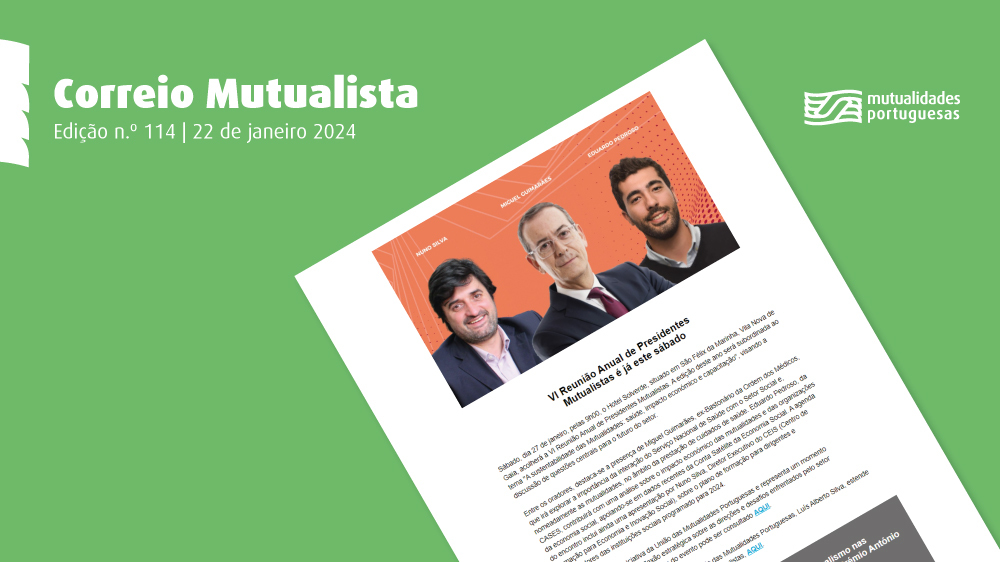VI Reunião Anual de Presidentes Mutualistas é já este sábado
