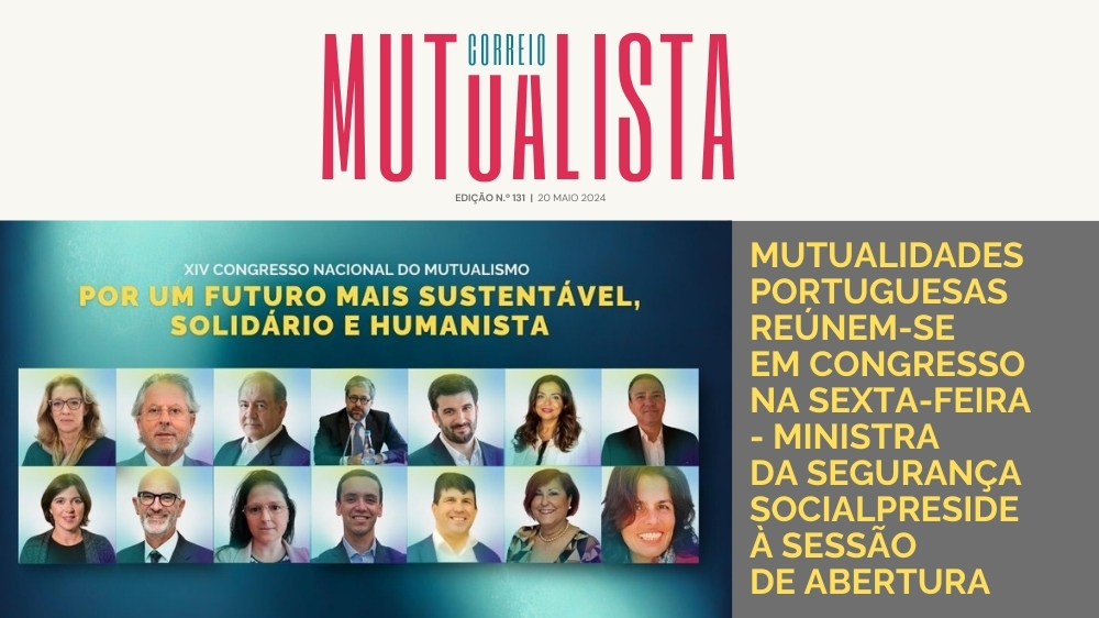Correio Mutualista destaca presença da Ministra da Segurança Social no Congresso