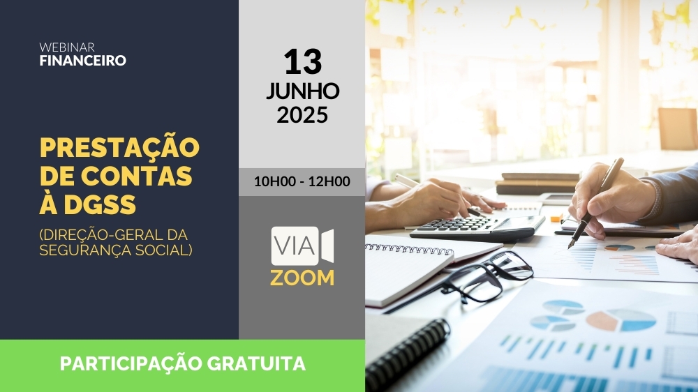 Webinar Financeiro abordará a Prestação de Contas à DGSS